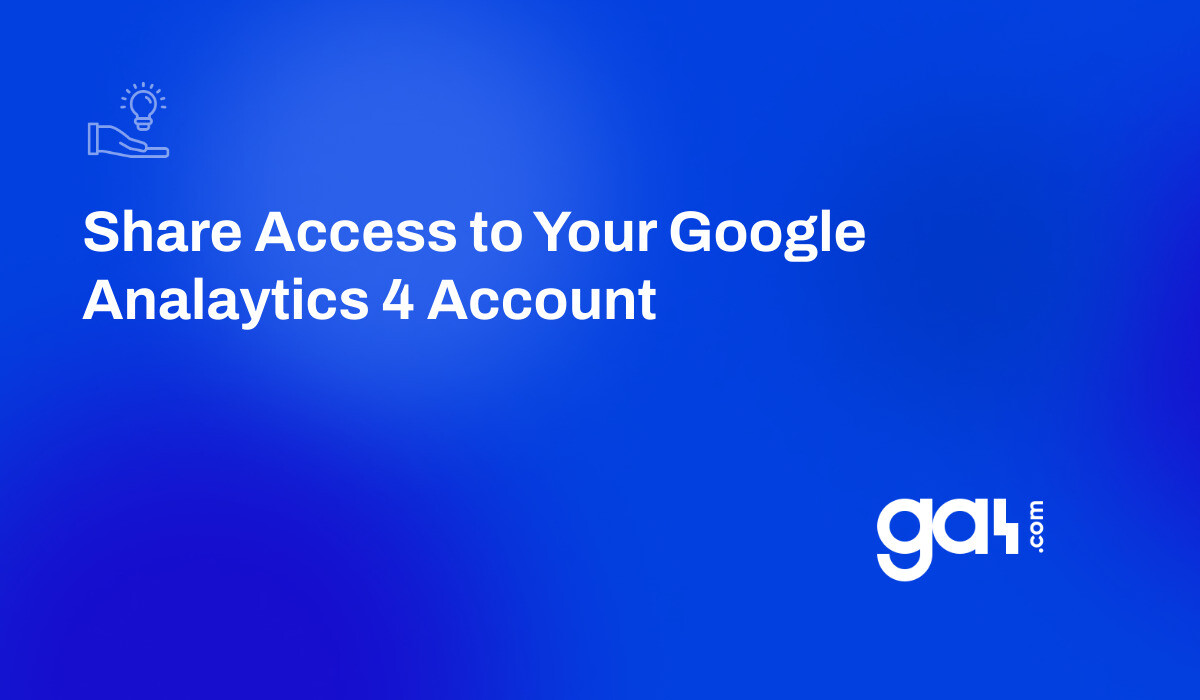 how-to-share-access-to-your-ga4-account